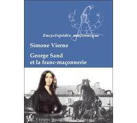 George Sand et la franc-maçonnerie - Simone Vierne - Edimaf - broché - Essai