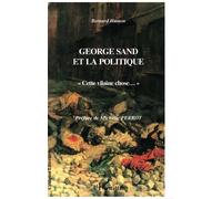 George Sand Et La Politique - " Cette Vilaine Chose