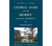 George Sand et le Berry : paysages champêtres et romanesques