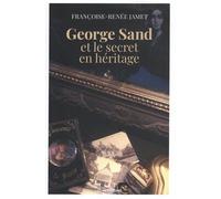 George Sand Et Le Secret En Héritage