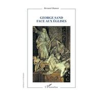 George Sand face aux Eglises - Bernard Hamon - L'harmattan - broché - Essai