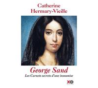 George Sand – Les carnets secrets d'une insoumise – xO