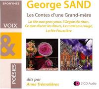George sand les contes d une grand mere 2 CD audio - lus par Serge Reggiani - Loleh Bellon - George Sand - Eponymes - Texte lu (CD) - Textes lus CD