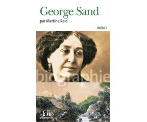 George Sand - Martine Reid - Gallimard - Poche - Biographie