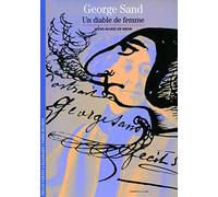 George Sand : Un diable de femme