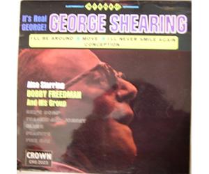 GEORGE SHEARING/BOBBY FREEDMAN GROUP - IT'S REAL GEORGE LP UK CROWN 1970