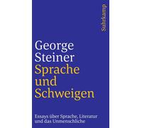 George Steiner Sprache und Schweigen: Essays über Sprache, Literatur un (Poche)