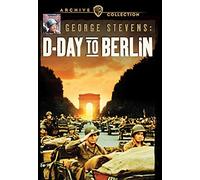 George Stevens: D-Day to Berlin