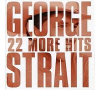 GEORGE STRAIT - 22 More Hits
