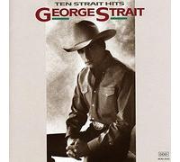 George Strait: Ten Strait Hits
