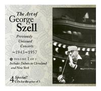 George Szell - The Art of George Szell, Vol. 2, Previously Unissued Concerts 1943-57) (4 for 3) CD first released [CD]