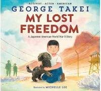 Michelle Lee – My Lost Freedom – A Japanese American World War II Story – Relié (Livre en anglais)