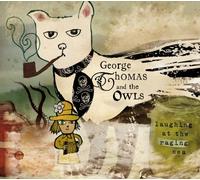 George Thomas & The Owls - Laughing at The Raging Sea [Import]