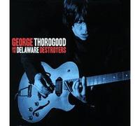 Thorogood, George - And the Delaware..