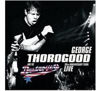 Thorogood, George - 30th Anniversary Tour