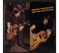 george thorogood and the destroyers LP