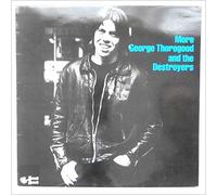 George Thorogood & The Destroyers - Thorogood, George More George Thorogood & Destroyers LP Sonet SNTF850 EX/EX 1980 & Destroyers