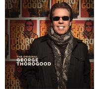George Thorogood The Original George Thorogood (CD) Album