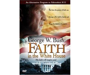 George W Bush: Faith in the White House