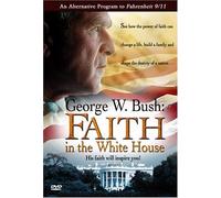 George W. Bush: Faith in THE White house [Import USA Zone 1]