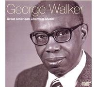 George Walker : American Chamber Music