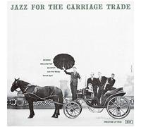 George Wallington - Jazz for The Carriage Trade [Import]