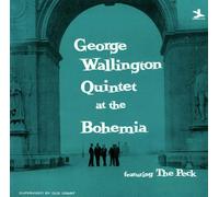 GEORGE WALLINGTON QUINTET AT THE BOHEMIA(ltd.)