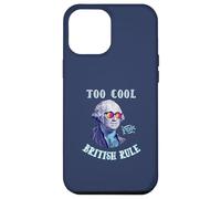 George Washington 4th July Too Cool for British Rule Coque pour iPhone 12 Pro Max
