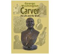 George Washington Carver - His Life And His Works Dvd
