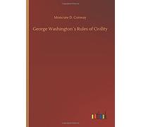 George Washington?S Rules Of Civility