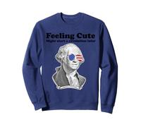 George Washington se Sentir Mignon Pourrait Commencer Une révolution Sweatshirt