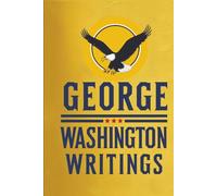 George Washington : Writings