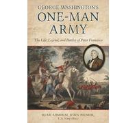 George Washington's One-Man Army