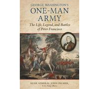 George Washington's One-Man Army The Life, Legend, and Battles of Peter Francisco - John T. Palmer - Stackpole Books - ebook (ePub) - Livre
