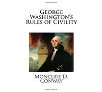 George Washington's Rules of Civility