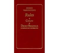 George Washington's Rules of Civility and Decent Behavior in Company and Conversation, Little Books of Wisdom Series George Washington (Auteur)