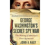 George Washington's Secret Spy War