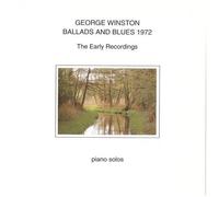 George Winston - Ballads And Blues 1972: The Early Recordings [Cd]