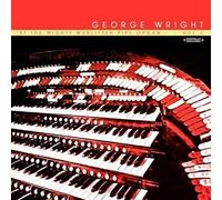 George Wright - at The Mighty Wurlitzer Pipe Organ, Vol. 1