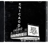 George Wright: Chicago volume One - The Living Legend plays the Chicago Theatre Organ by Unknown (0100-01-01)