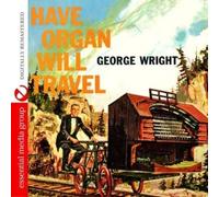 George Wright - Have Organ Will Travel (Digitally Remastered)