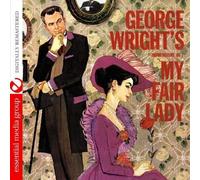 George Wright - George Wright's Impressions of My Fair Lady