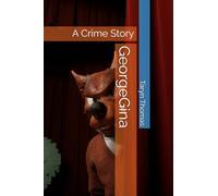 GeorgeGina: A Crime Story