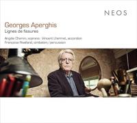 Georges Aperghis – Lignes de fissures – CD – Neos Overshoe