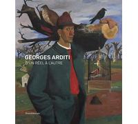 Georges Arditi D'un réel à l'autre - Elisa Farran - Silvana Editoriale - broché - Biographie