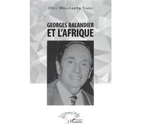 Georges Balandier et l'Afrique - Moustapha Tamba - L'harmattan - broché - Essai