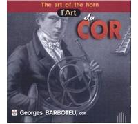 Georges Barboteu - L'Art Du Cor