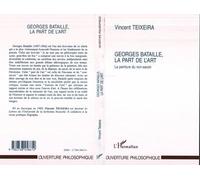 Georges Bataille, la part de l'art - Vincent Teixeira - L'harmattan - broché - Livre