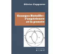 Georges Bataille : L'expérience Et La Pensée
