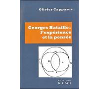 Georges Bataille. L'expérience et la pensée Philosophies et rhétoriques de l'excès - Olivier Capparos - Kime - broché - Essai